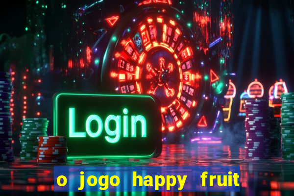 o jogo happy fruit fusion paga mesmo